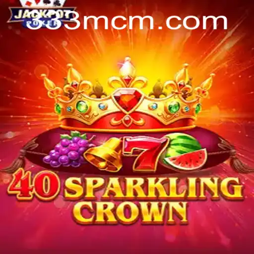 40SparklingCrown: A Dazzling Gaming Experience at 333M.COM