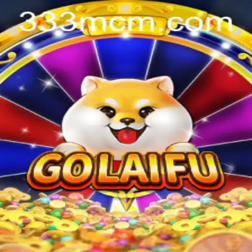 GoLaiFu: A New Gaming Experience with 333M.COM