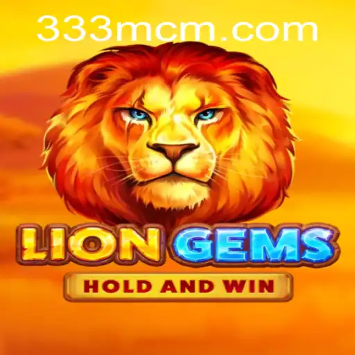LionGems: A Captivating Gaming Experience on 333M.COM